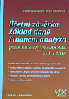 Účetní závěrka: Základ daně Finanční analýza podnikatelských subjektů roku 2016