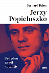Jerzy Popieluszko - Pravdou proti totalitě
