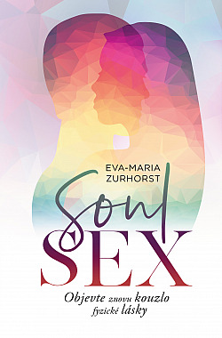 Eva Maria Zurhorst: Soul sex
