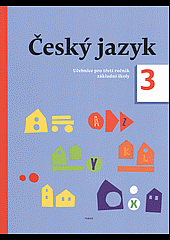 Český jazyk - Učebnice pro 3. ročník základní školy