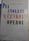 Půl století s českou operou