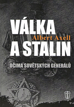 Válka a Stalin - očima sovětských generálů