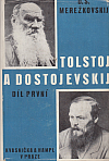 Tolstoj a Dostojevskij. Díl první