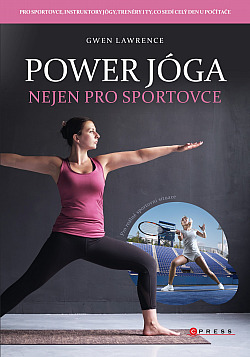 Power jóga: Nejen pro sportovce
