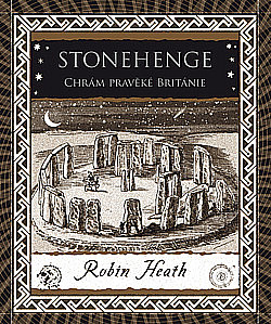 Stonehenge: Chrám pravěké Británie