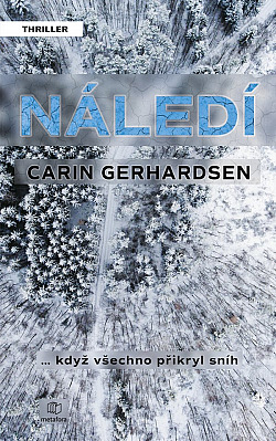 Carin Gerhardsen, Náledí