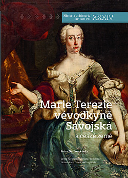 Marie Terezie - vévodkyně Savojská a české země
