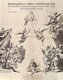 Barokní grafika 17. století v zemích Koruny české / Seventeenth-Century Baroque Prints in the Lands of the Bohemian Crown