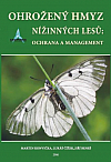 Ohrožený hmyz nížinných lesů: ochrana a management