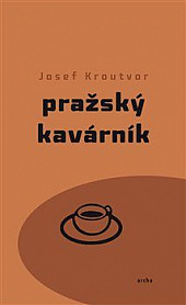 Pražský kavárník obálka knihy