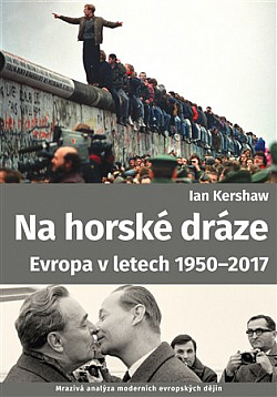 Na horské dráze: Evropa v letech 1950-2017 obálka knihy