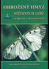 Ohrožený hmyz nížinných lesů - ochrana a management