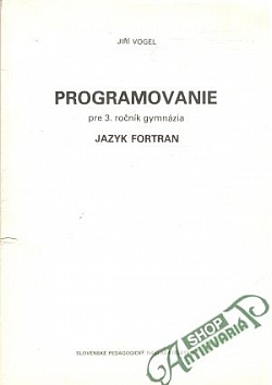 Programovanie pre 3. ročník gymnázia - Jazyk Fortran