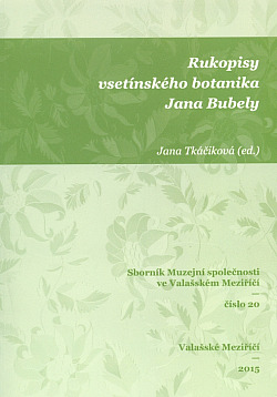 Rukopisy vsetínského botanika Jana Bubely