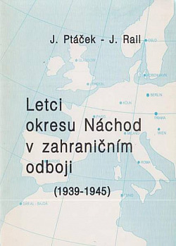 Letci okresu Náchod v zahraničním odboji (1939-1945)
