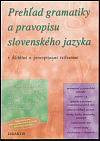 Prehľad gramatiky a pravopisu slovenského jazyka