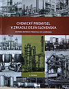 Chemický priemysel v zrkadle dejín Slovenska História ropného priemyslu na Slovensku 4. zväzok