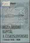 Mezinárodní kapitál a Československo v letech 1918-1938