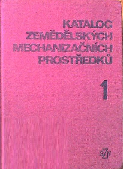 Katalog zemědělských mechanizačních prostředků 1