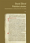Pokřtěni ohněm: Katarské křesťanství ve světle dobových pramenů (12.-14. století)