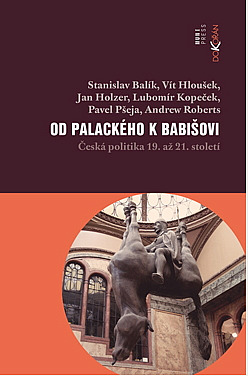 Od Palackého k Babišovi - Česká politika 19. až 21. století