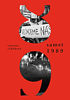 Samet 1989: Vzpomínky na revoluční rok