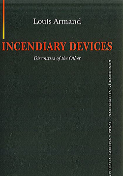 Incendiary Devices (Discourses of the Other)
