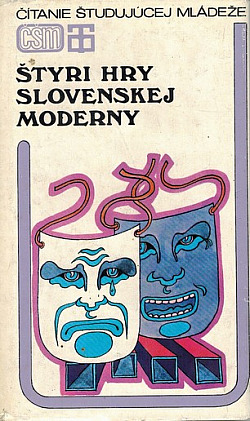 Štyri hry slovenskej moderny: Antológia medzivojnovej drámy