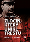 Zločin, který unikl trestu: Masakr v Katyni
