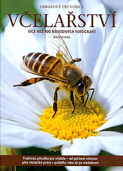 Včelařství: Obrazový průvodce