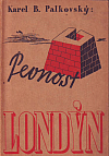 Pevnost Londýn, 1940-1941