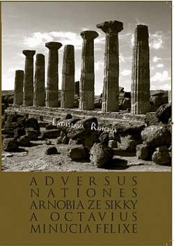 Adversus nationes Arnobia ze Sikky a Octavius Minucia Felixe