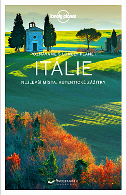 Itálie - Nejlepší místa, autentické zážitky