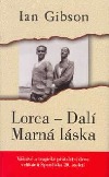 Lorca - Dalí Marná láska