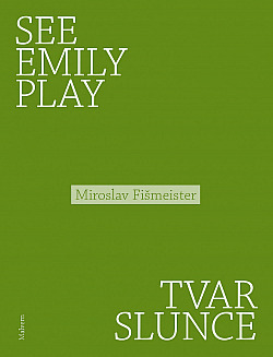 See Emily Play / Tvar slunce