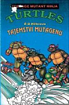 Teenage Mutant Ninja Turtles: Tajemství mutagenu