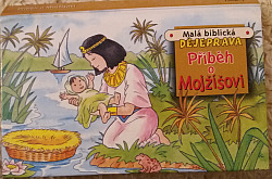 Malá biblická dějeprava: Příběh o Mojžíšovi