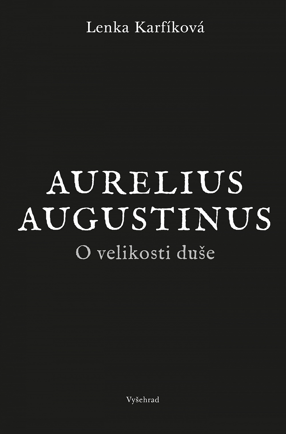 Aurelius Augustinus: O velikosti duše