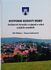 Historie Kosovy Hory - svědectví kronik a zápisů o obci a jejích osadách
