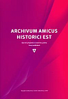 Archivum amicus historici est – sborník příspěvků k životnímu jubileu Hany Jordánkové
