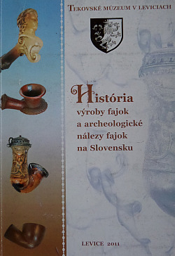 História výroby fajok a archeologické nálezy fajok na Slovensku