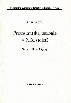 Protestantská teologie v XIX. století. Sv. 2, Dějiny
