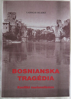 Bosnianska tragédia - Konflikt nacionalizmov