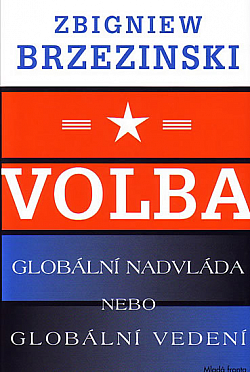 Volba: globální nadvláda nebo globální vedení obálka knihy