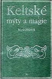 Keltské mýty a magie