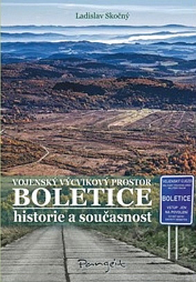 Vojenský výcvikový prostor Boletice - historie a současnost