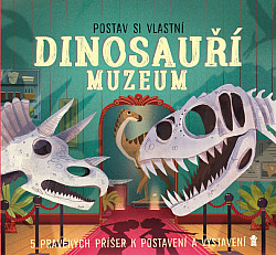 Postav si vlastní dinosauří muzeum obálka knihy