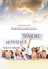 Studentské profesní praxe - aktivizace seniorů