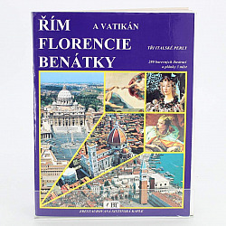 Řím a Vatikán, Florencie, Benátky obálka knihy