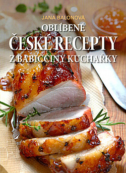 Oblíbené české recepty z babiččiny kuchařky